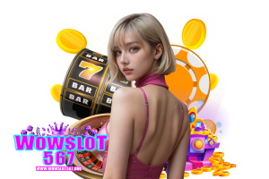 wowslot567 แตกง่าย